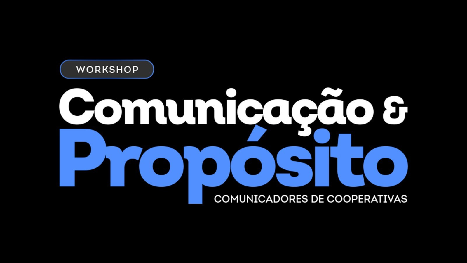 Workshop reúne comunicadores de cooperativas para discutir inovação e propósito na comunicação cooperativista