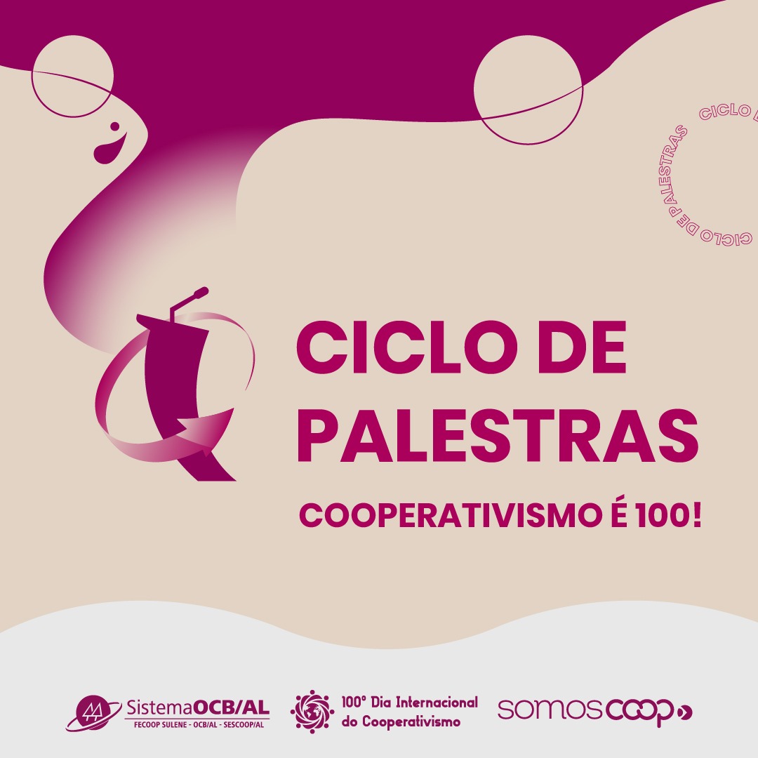 Sistema OCB/AL realiza Ciclo de Palestras – Cooperativismo é 100!