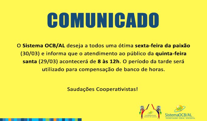 Funcionamento da sede do Sistema OCB/AL durante a Semana Santa