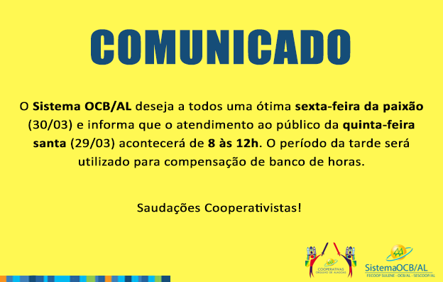 Funcionamento da sede do Sistema OCB/AL durante a Semana Santa