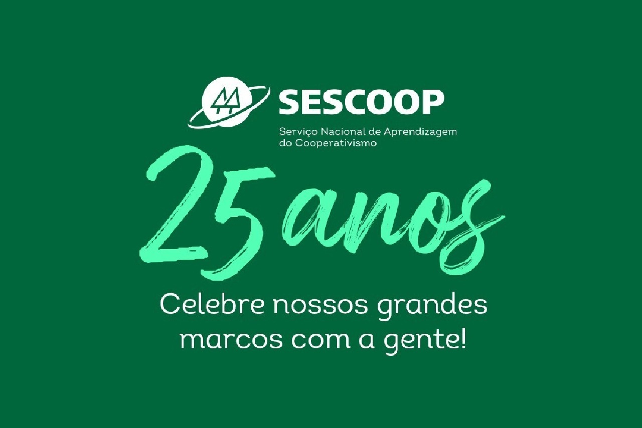 O Serviço Nacional de Aprendizagem do Cooperativismo completa 25 anos